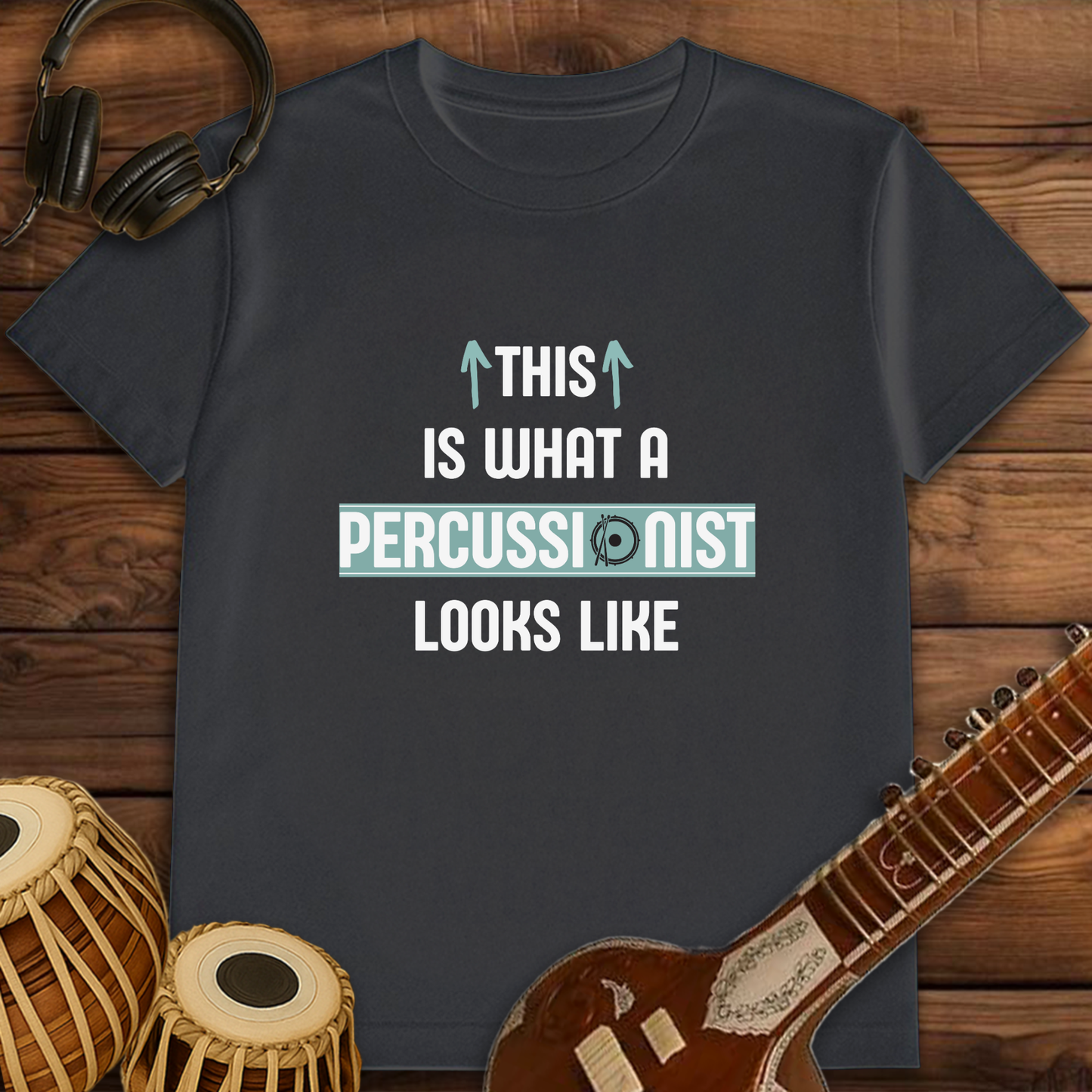 This is what a Percussionist looks like | Unisex T-shirt | Stock Clearance