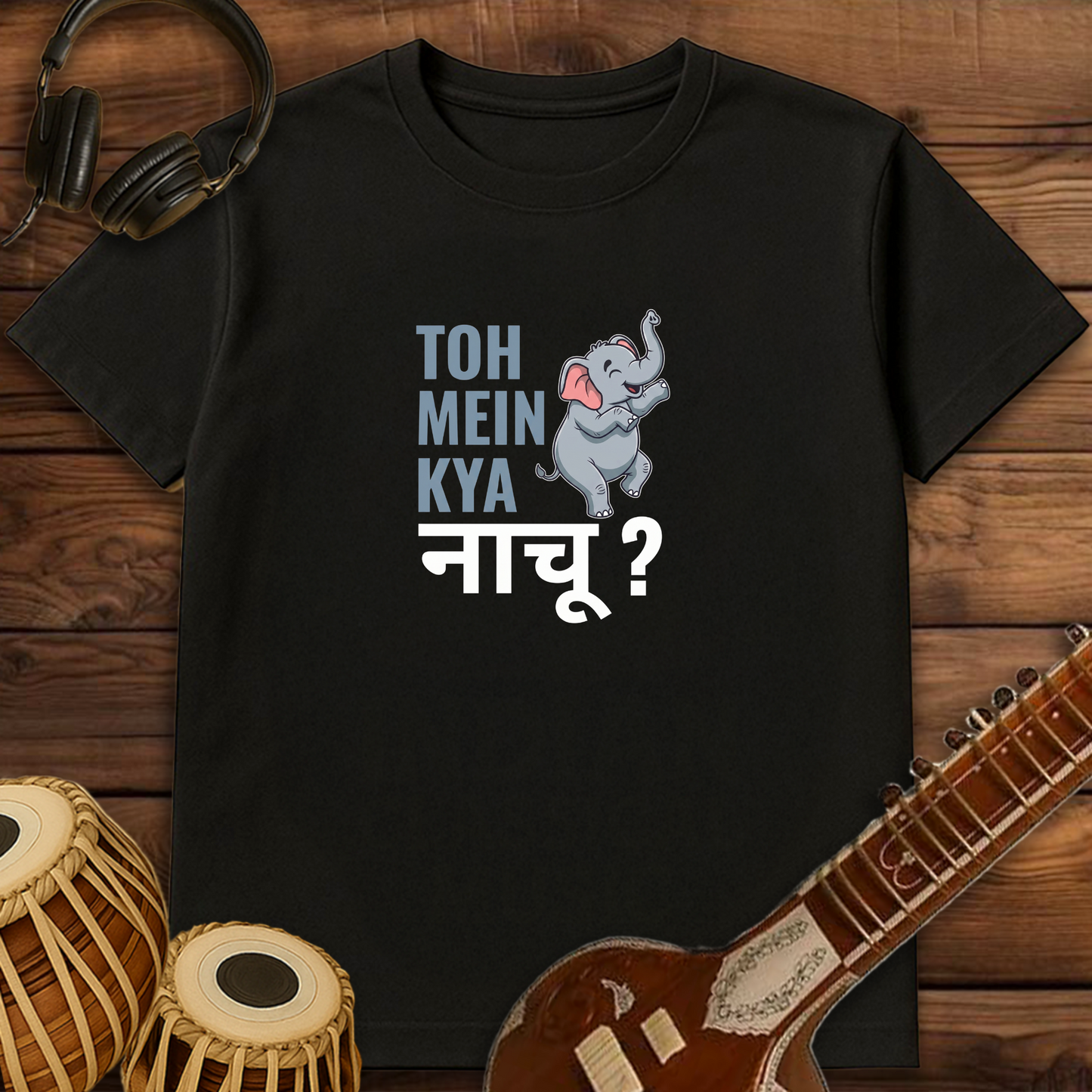 Toh Mein Kya Naachu? | Unisex T-shirt