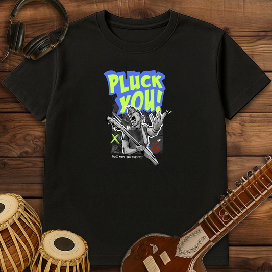 Pluck You | Unisex T-shirt