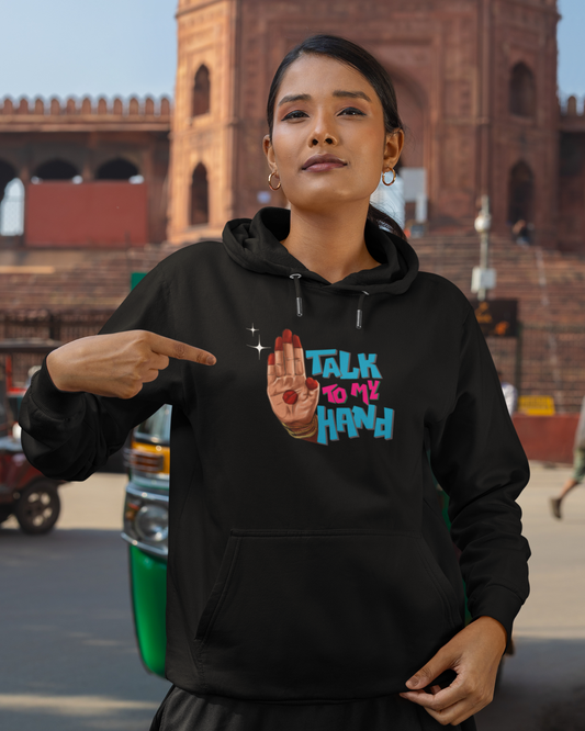 Talk to My Hand | Unisex Hoodie