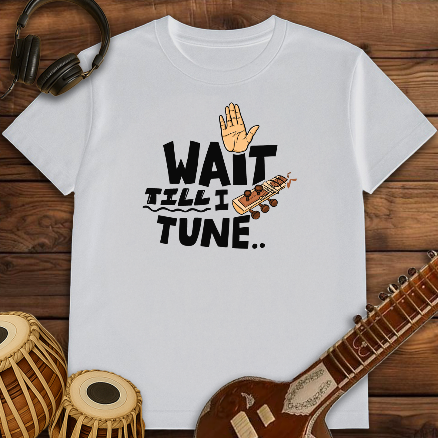 Wait till I tune ~ Sitar | Unisex T-Shirt
