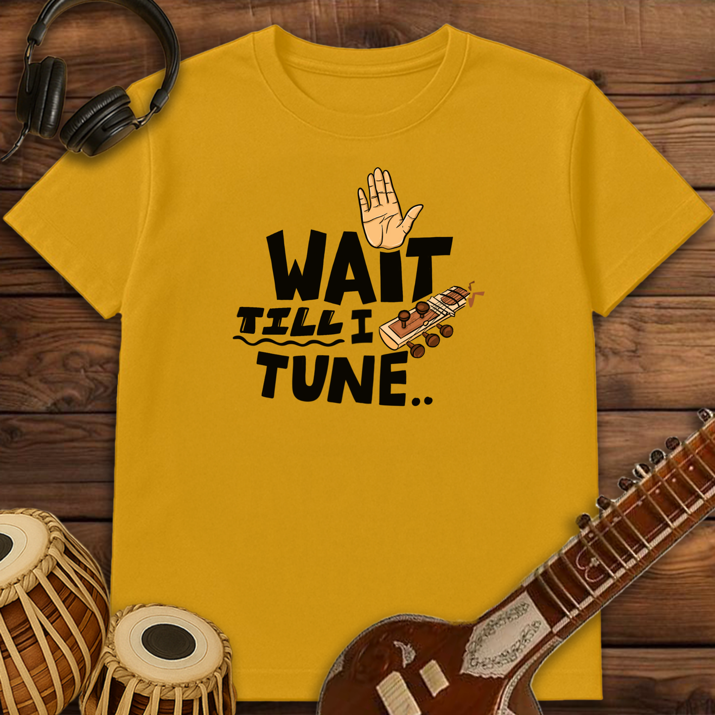 Wait till I tune ~ Sitar | Unisex T-Shirt