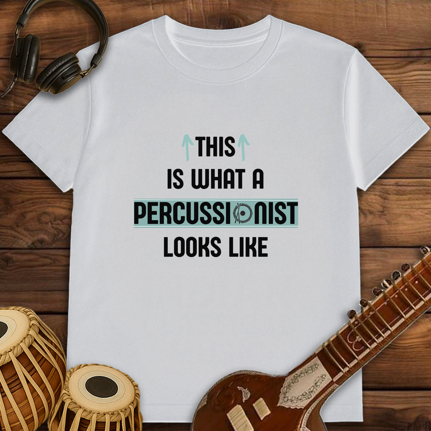 This is what a Percussionist looks like | Unisex T-shirt