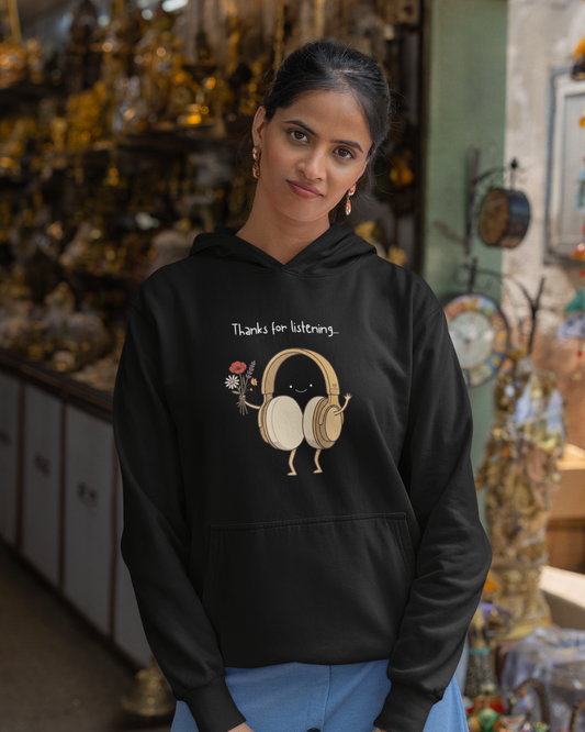 Thanks For Listening | Unisex Hoodie