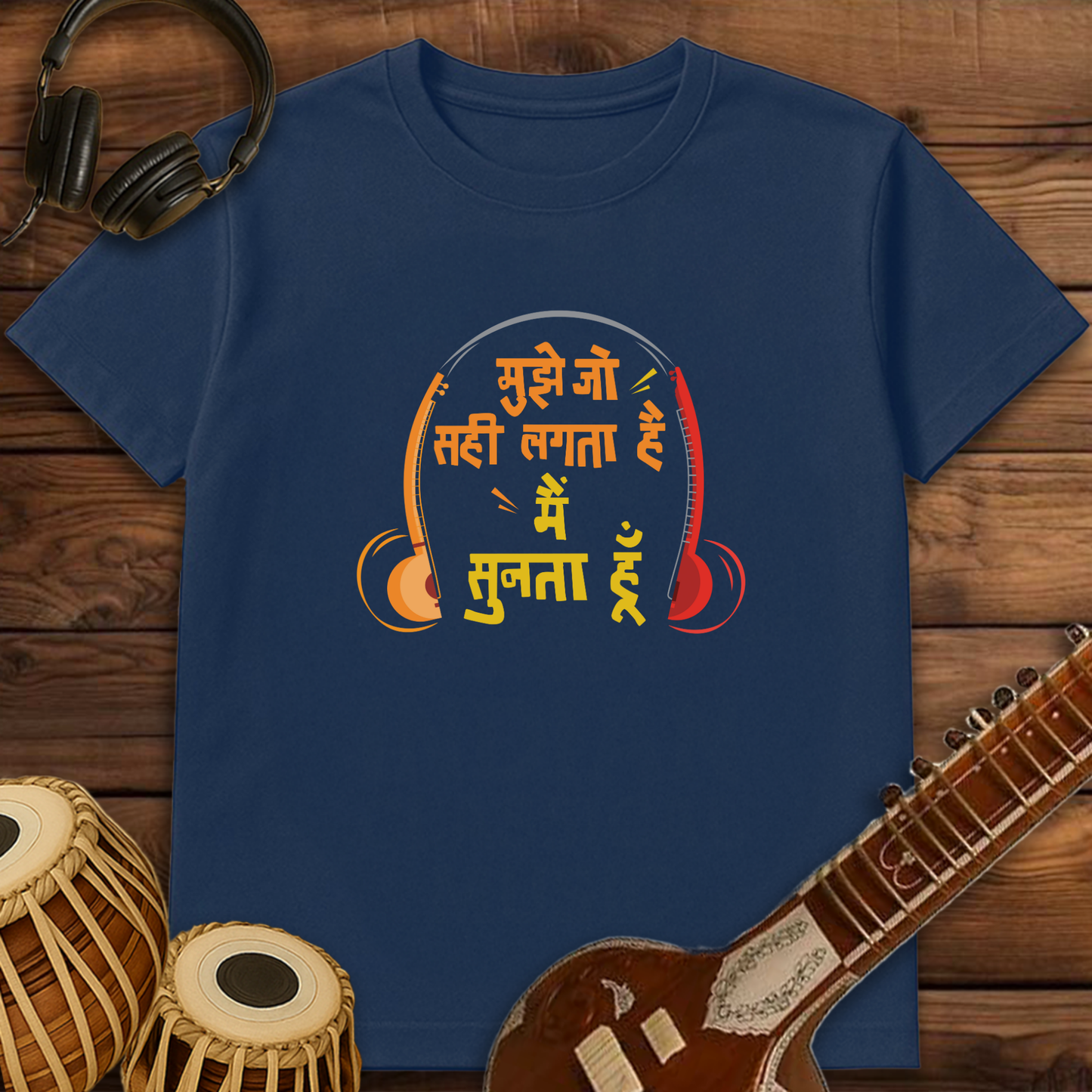 Mujhe Jo Sahi Lagta Hai, Mai Sunta Hoon | Unisex T-shirt
