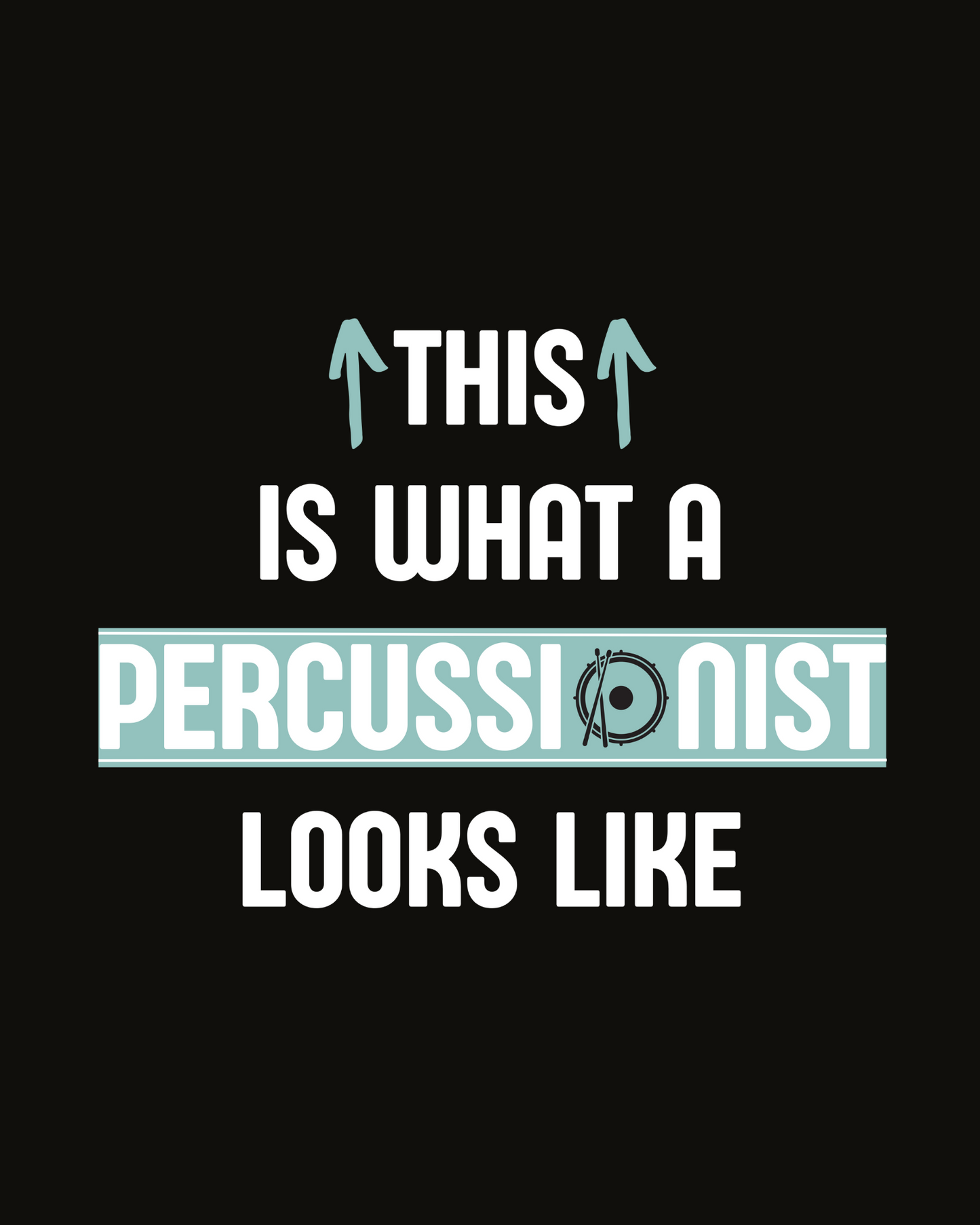This is what a Percussionist looks like | Unisex T-shirt